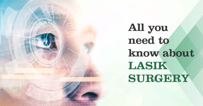 What You Need To Know About Lasik Surgery